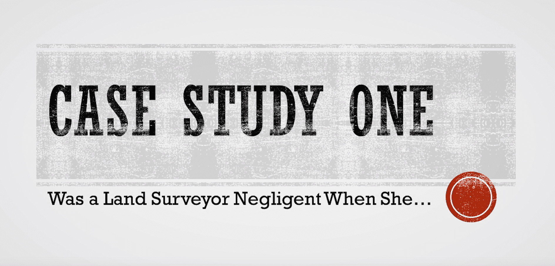 Land Surveyor Negligence